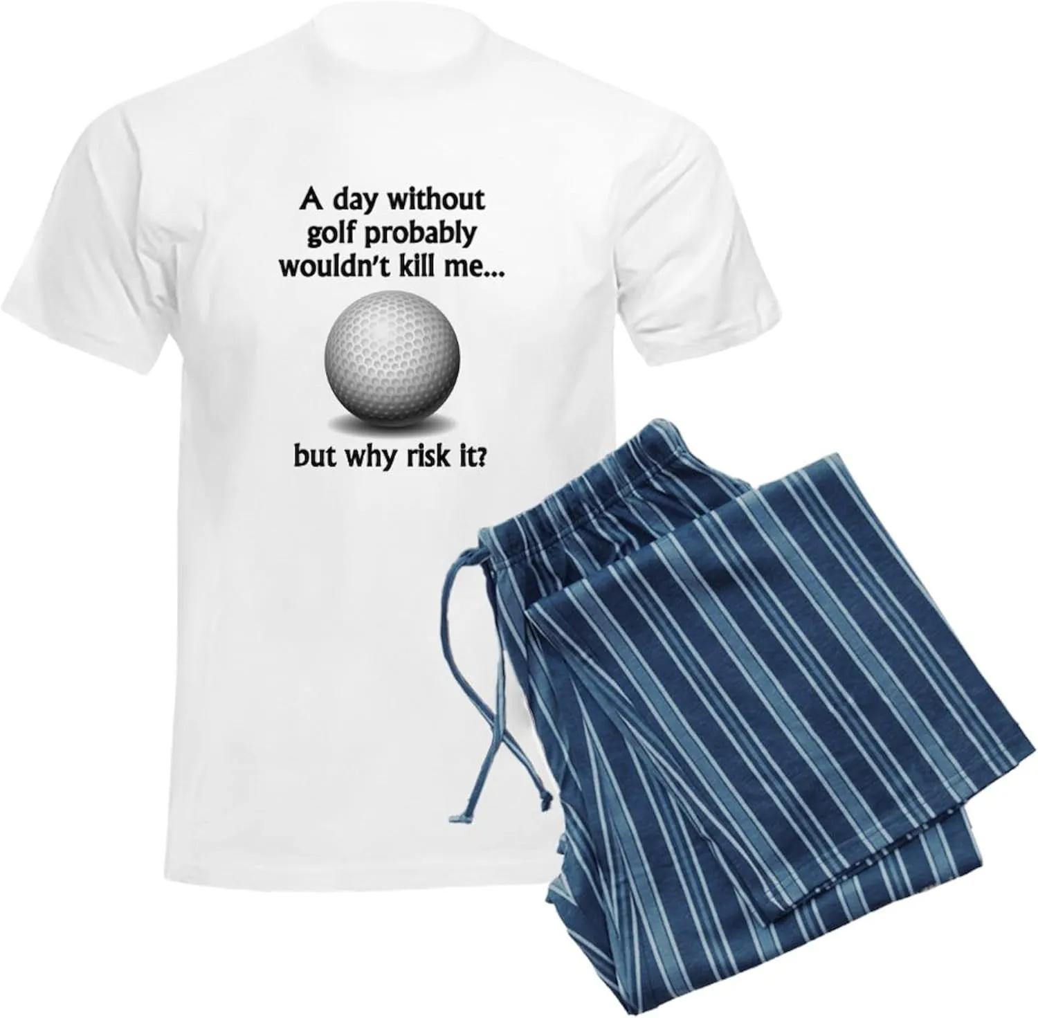 CafePress A Day Without Golf Pajamas Men's Novelty Light Pajama Set, Comfortable PJ Sleepwear
